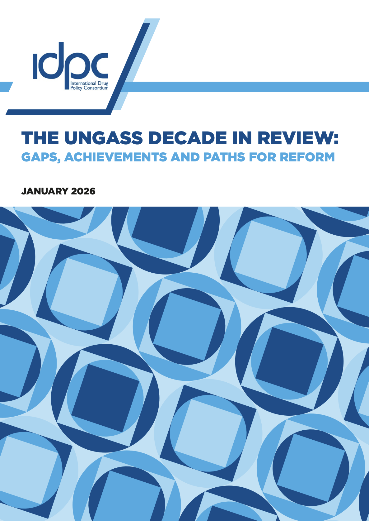 Th UNGASS Decade in review: Gaps, achievements and paths for reform